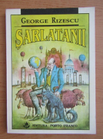 Anticariat: George Rizescu - Sarlatanii