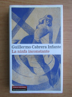 Guillermo Cabrera Infante - La nionfa inconstante