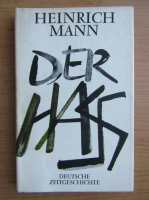 Heinrich Mann - Der Hass