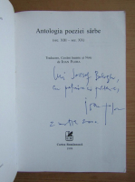 Ioan Flora - Antologia poeziei sarbe, sec. XIII-sec. XX (cu autograful si dedicatia autorului)