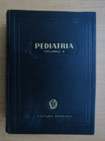 Anticariat: Ioan Nicolau - Pediatria (volumul 2)