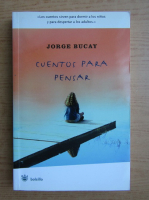 Jorge Bucay - Cuentos para pensar