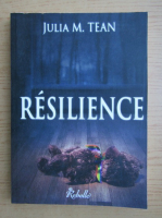 Julia M. Tean - Resilience