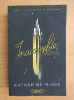 Katharine McGee - Inaccessible (volumul 1)
