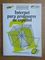 Lourdes Casanova - Internet para profesores de espanol