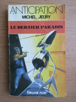 Michel Jeury - Le dernier paradis
