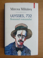 Mircea Mihaies - Ulysses, 732