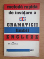 Anticariat: Monica Visan - Metoda rapida de invatare a gramaticii limbii engleze