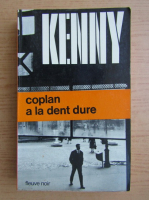 Paul Kenny - Coplan a la dent dure