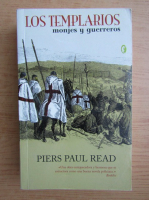 Piers Paul Read - Los templarios