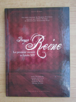 Presque Reine. Le premier amour de Louis XIV