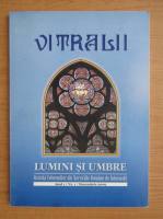 Revista Vitralii. Lumini si umbre. Anul I, nr. 1, 2009