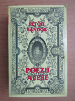 Sandor Petofi - Poezii alese