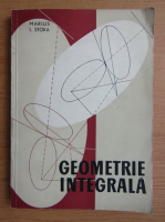 Anticariat: Stoka I. Marius - Geometrie integrala