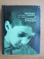 Anticariat: Tiberiu Bogdan - Psihologia copilului si psihologia pedagogica