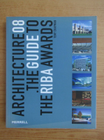 Tony Chapman - Architecture 08. The guide to Riba awards