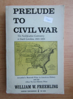 William W. Freehling - Prelude to civil war