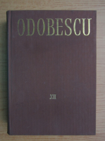 Alexandru Odobescu - Opere (volumul 12)