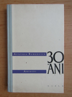 Aristizza Romanescu - 30 de ani
