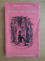 Charles Dickens - Martin Chuzzlewit (volumul 1)