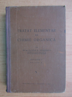Anticariat: Costin D. Nenitescu - Tratat elementar de chimie organica (1942, volumul 1)