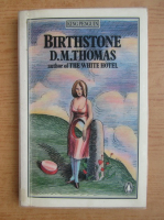 D. M. Thomas - Birthstone