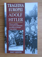 Anticariat: Davy Winter - Tragedia Europei. Adolf Hitler