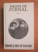 Edmond de Goncourt, Jules de Goncourt - Pagini de jurnal (volumul 1)