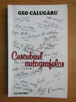 Geo Calugaru - Curcubeul autografelor