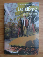 Gilles Fontaine - Le dome (volumul 2)