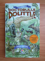 Hugh Lofting - Calatoriile doctorului Dolittle