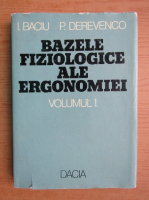 I. Baciu - Bazele fiziologice ale ergonomiei (volumul 1)