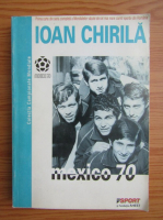 Ioan Chirila - Mexico 70
