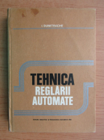 Anticariat: Ion Dumitrache - Tehnica reglarii automate