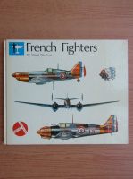 John F. Brindley - French Fighters of World War Two (volumul 1)