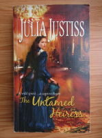 Julia Justiss - The untamed heiress