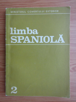 Anticariat: Liliana Soptereanu - Limba spaniola (volumul 2)