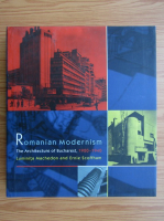 Luminita Machedon - Romanian Modernism. The Architecture of Bucharest 1920-1940