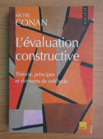 Michel Conan - L'evaluation constructive