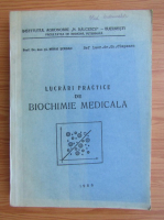 Mihai Serban - Lucrari practice de biochimie medicala