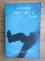 Peter Hoeg - Miss Smilla's feeling for snow