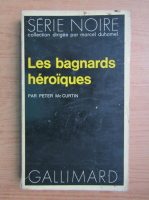Peter McCurtin - Les bagnards heroiques