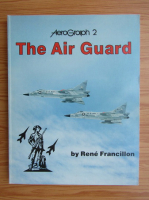 Rene Francillon - The air guard