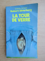 Robert Silverberg - La tour de verre
