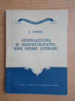 S. Damian - Generalitatea si individualitatea ideii operei literare