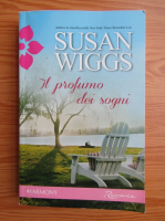 Susan Wiggs - Il profumo dei sogni