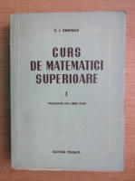 V. I. Smirnov - Curs de matematici superioare (volumul 1)