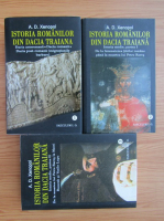 A. D. Xenopol - Istoria romanilor din Dacia Traiana (3 volume)