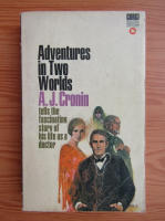 A. J. Cronin - Adventures in Two Worlds
