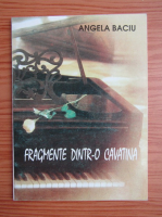 Angela Baciu - Fragmente dintr-o cavatina